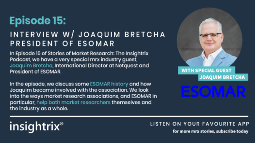 Podcast Episode 15 - Interview with Joaquim Bretcha President of ESOMAR